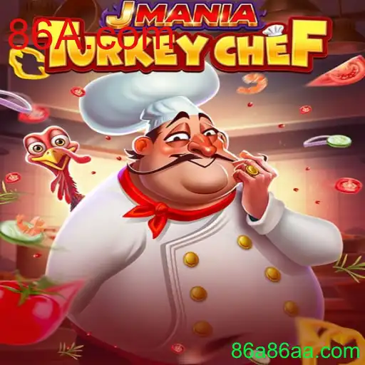 Explore o Jogo Empolgante JManiaTurkeyChef e Descubra o Universo de 86A.com
