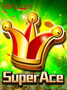 Descubra SuperAce, o Jogo do Ano Influenciado por 86A.com